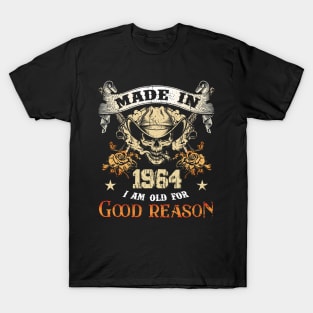 Made In 1964 I'm Old For Good Reason T-Shirt